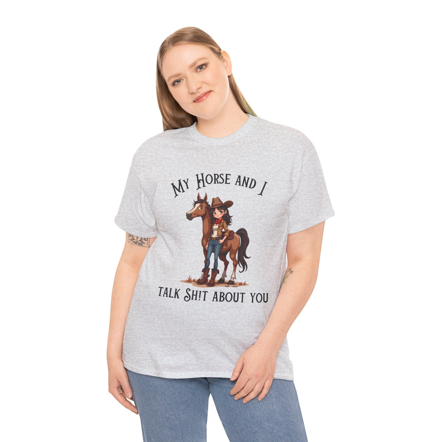 My Horse & I Talk S**t About You Tshirt Horse Humor