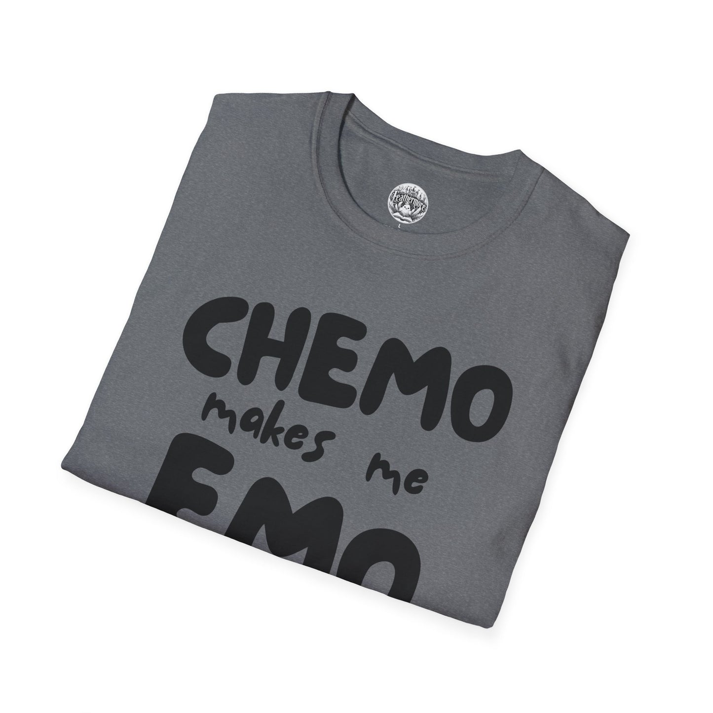 Chemo Makes Me Emo T-Shirt - Cancer Warrior Gift