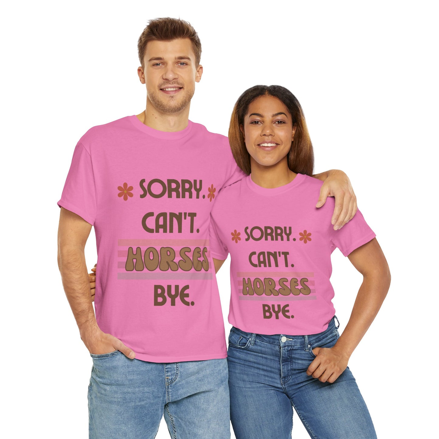 'Sorry Can't Horses Bye' Horse Humor Tshirt