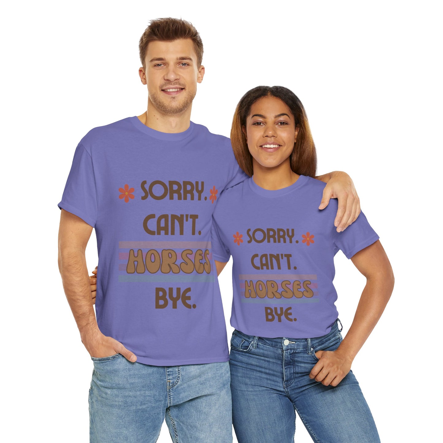 'Sorry Can't Horses Bye' Horse Humor Tshirt