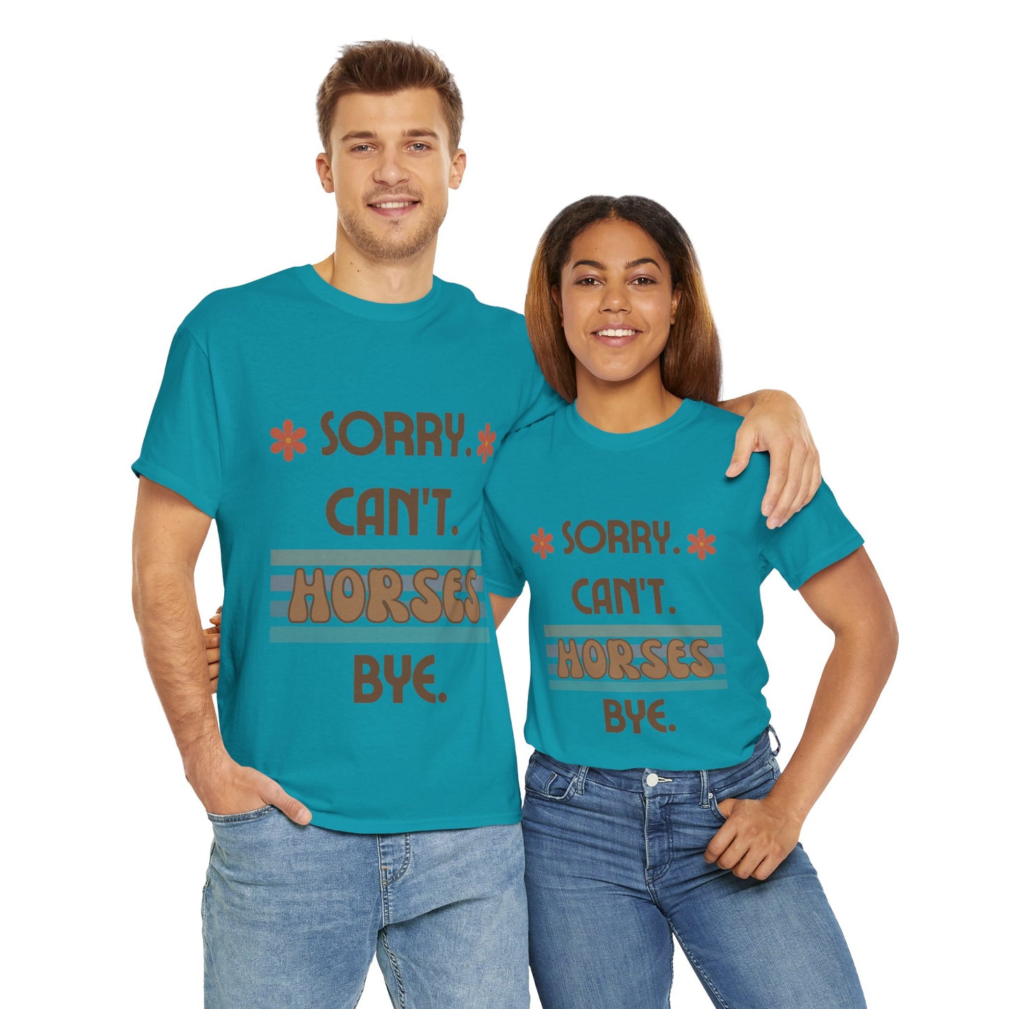 'Sorry Can't Horses Bye' Horse Humor Tshirt